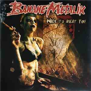 Banane Metalik - Nice To Meat You