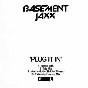 Basement Jaxx - Plug It In
