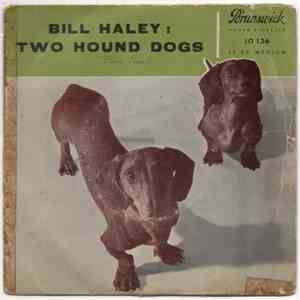 Bill Haley And His Comets - Two Hound Dogs