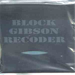 Block / Gibson / Recoder - Block Gibson Recoder