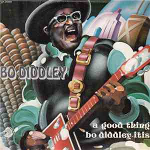 Bo Diddley - A Good Thing / Bo Diddley-Itis