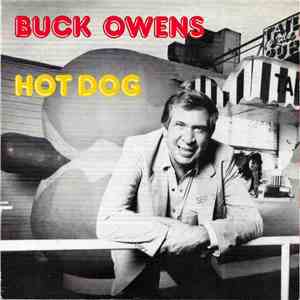 Buck Owens - Hot Dog