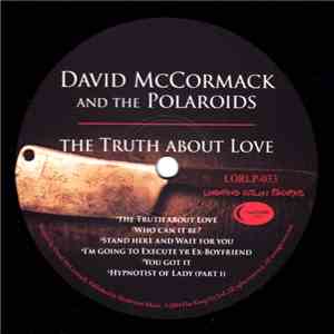 David McCormack And The Polaroids - The Truth About Love