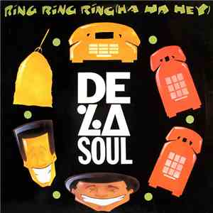 De La Soul - Ring Ring Ring (Ha Ha Hey)