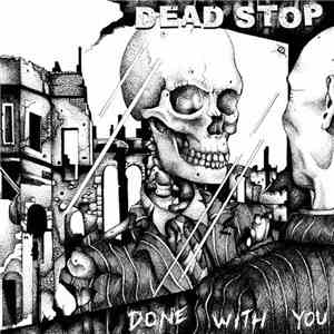 Dead Stop - Done With You