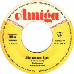 Die Flamingos / Martin Möhle Combo - Alle Tanzen Lipsi / Willibald's Lipsi