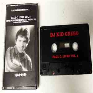 DJ Kid Grebo - Paul C. Lives Vol. 1