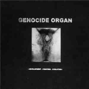 Genocide Organ - : Development : Function : Evolution :