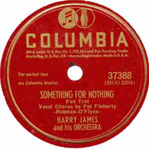 Harry James And His Orchestra - Something For Nothing / Tomorrow