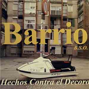 Hechos Contra El Decoro - Barrio B.S.O. -
