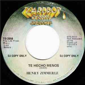 Henry Zimmerle - Te Hecho Menos