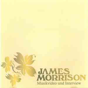 James Morrison - Musikvideo Und Interview