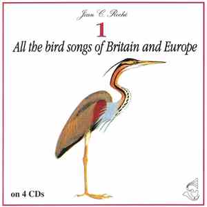 Jean C. Roché - All The Bird Songs Of Britain And Europe Vol. 1 - Divers To ...