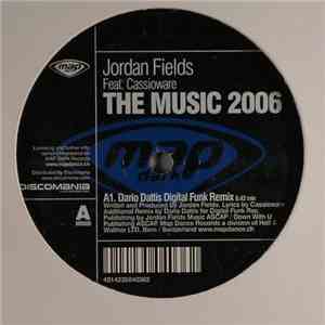 Jordan Fields - The Music 2006
