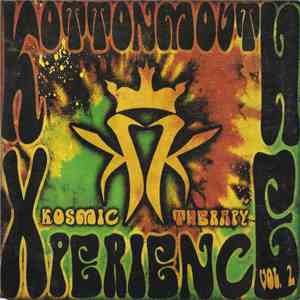Kottonmouth Kings - Kottonmouth Xperience Vol. 2: Kosmic Therapy