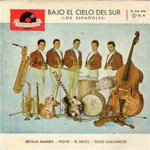 Los Españoles - Bajo El Cielo Del Sur