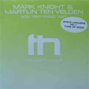 Mark Knight & Martijn ten Velden - Acid Test / Piano Test