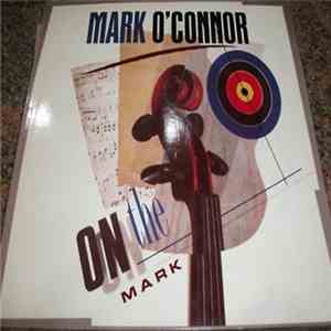 Mark O'Connor - On The Mark