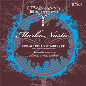 Marko Nastic - For All Rollo Members EP