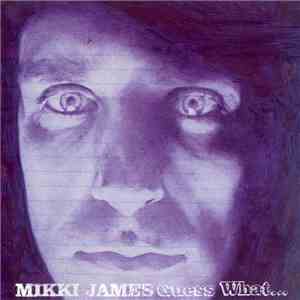 Mikki James - Guess What...