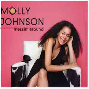 Molly Johnson - Messin' Around