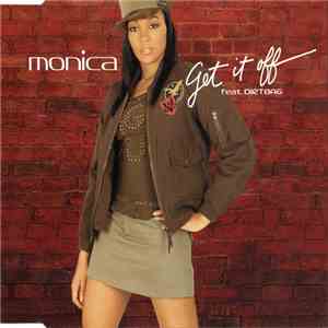 Monica - Get It Off