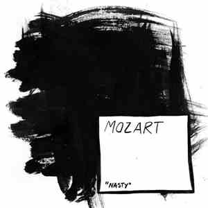 Mozart - Nasty