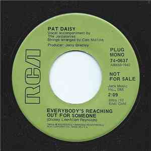 Pat Daisy - Everybody's Reaching Out For Someone