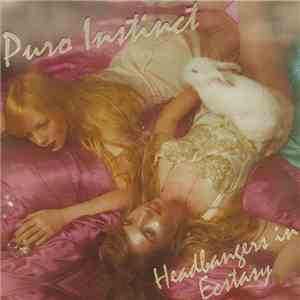 Puro Instinct - Headbangers In Ecstasy