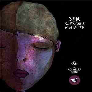 Sek  - Suspicious Mindz EP
