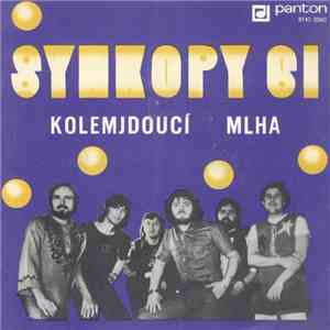 Synkopy 61 - Kolemjdoucí / Mlha
