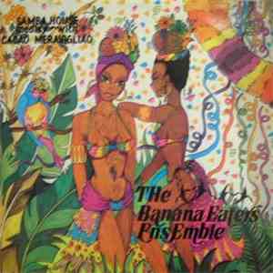 The Banana Eaters Ensemble - Samba House Medley