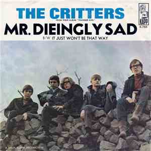 The Critters - Mr. Dieingly Sad / It Just Won't Be That Way