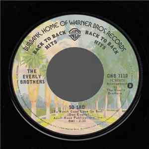 The Everly Brothers - Cathy's Clown / So Sad (To Watch Good Love Go Bad)