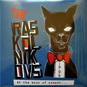 The Raskolnikovs - At The Hour Of Sunset...
