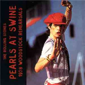 The Rolling Stones - Pearls At Swine