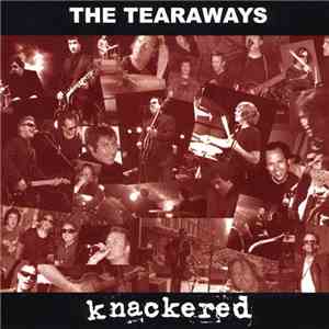 The Tearaways - Knackered