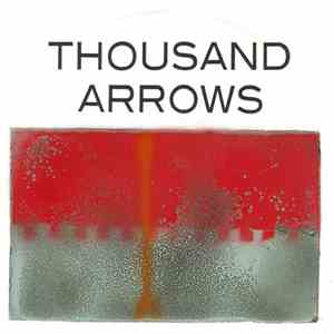 Thousand Arrows - When I Go