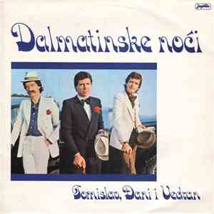 Tomislav, Đani I Vedran - Dalmatinske Noći