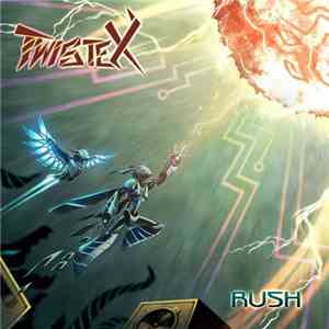 Twistex - Rush