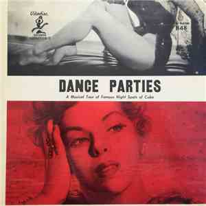 Various - Dance Parties (A Musical Tour Of Famous Night Spots Of Cuba)