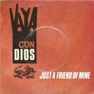 Vaya Con Dios - Just A Friend Of Mine