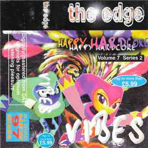 Vibes - The Edge - Happy Hardcore - Volume 7 - Series 2