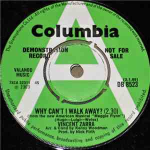 Vincent Zarra - Why Can't I Walk Away?