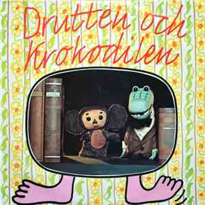 Agneta Bolme, Sten Carlberg - Drutten Och Krokodilen