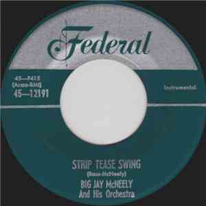 Big Jay McNeely And His Orchestra - Strip Tease Swing / Beachcomber