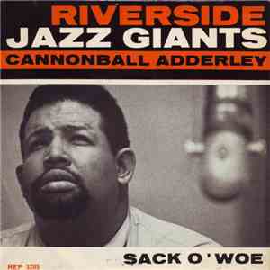 Cannonball Adderley - Sack O'Woe