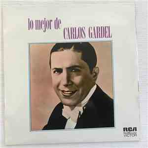Carlos Gardel - Lo Mejor De Carlos Gardel