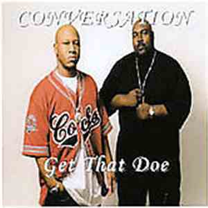 Conversation - Get That Doe