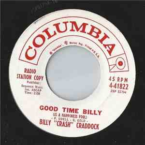 Crash Craddock - Good Time Billy / Heavenly Love